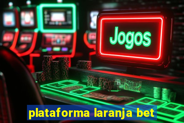 plataforma laranja bet